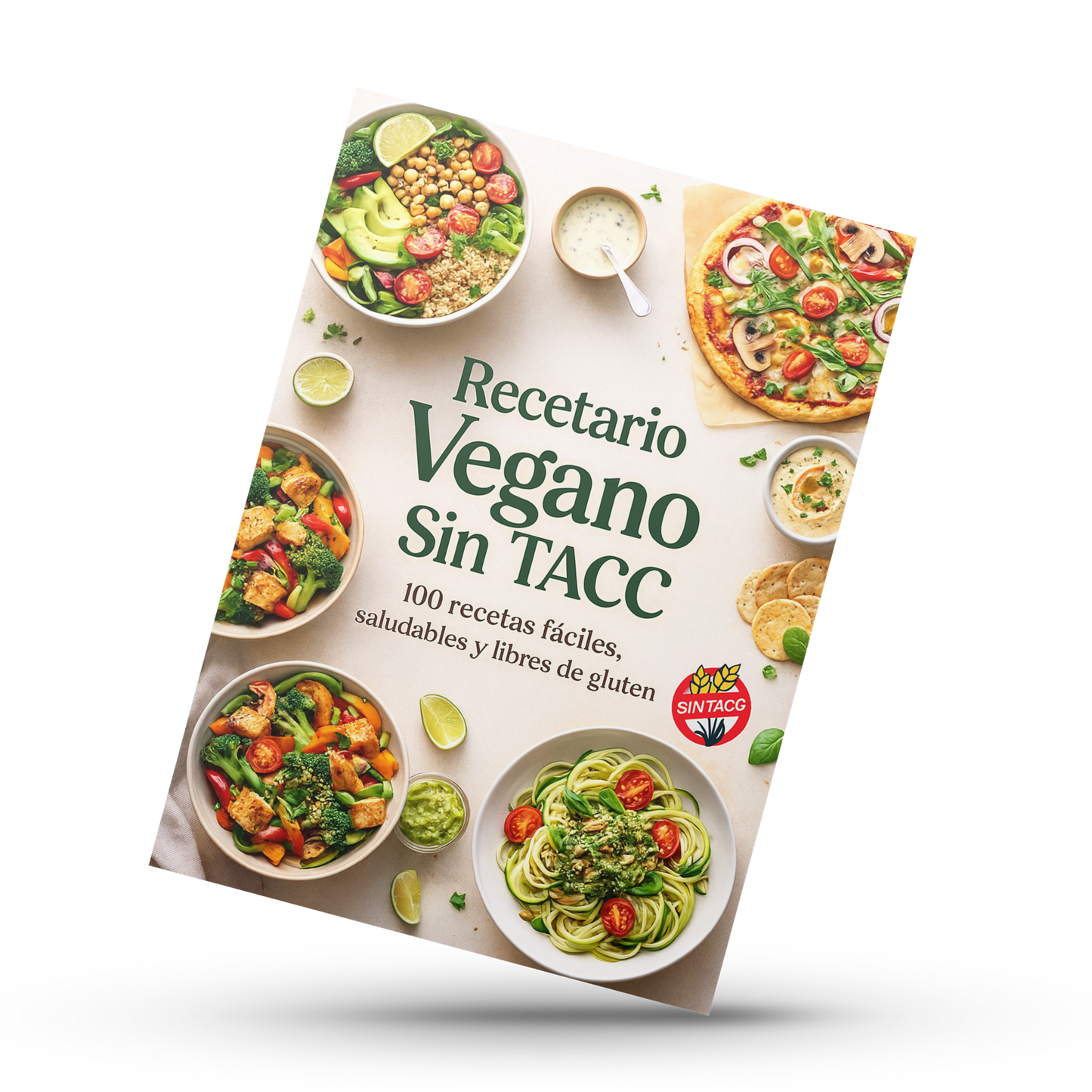 100 Recetas Veganas Sin TACC